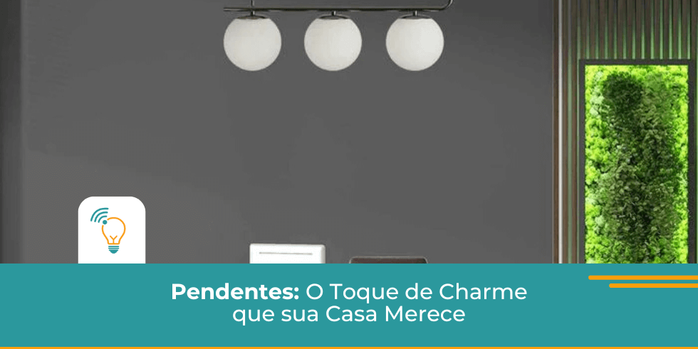 Pendentes: O Toque De Charme Que Sua Casa Merece